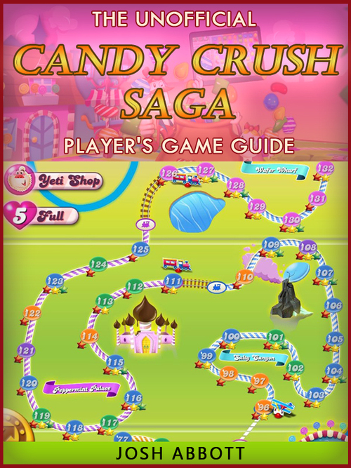 Product picture The Ultimate Candy Crush Saga Players Game Guide